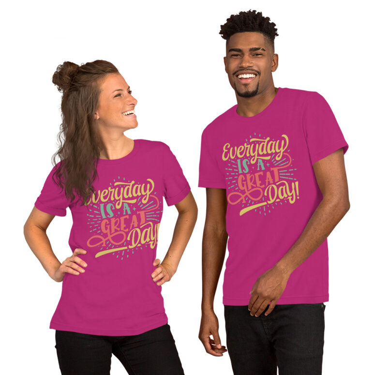 'Everyday is a Great Day" Short-sleeve Unisex T-shirt - Image 6