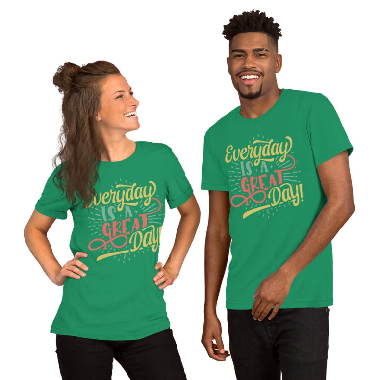 'Everyday is a Great Day" Short-sleeve Unisex T-shirt - Image 8