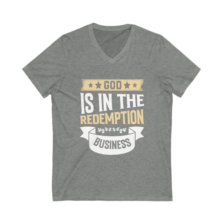 "God is in the Redemption Business" Unisex Jersey Short Sleeve V-Neck Tee